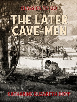 cover image of The Later Cave-Men